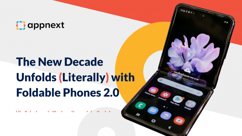 The New Decade Unfolds (Literally) with Foldable Phones 2.0