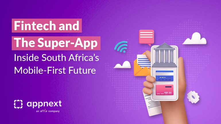 Fintech and the Super-App, Inside South Africa’s Mobile-First Future